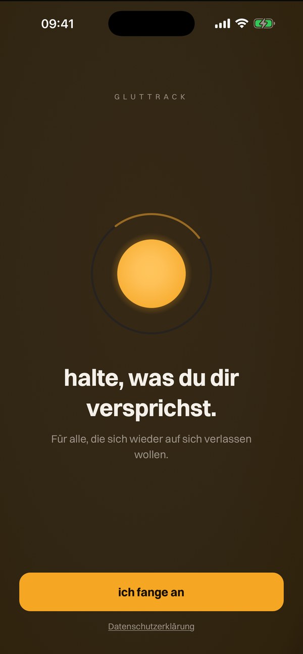GlutTrack auf dem Telefon: ein glühender Glutkern in seinem Ring, darunter die Zeilen „halte, was du dir versprichst.“ und „Für alle, die sich wieder auf sich verlassen wollen.“
