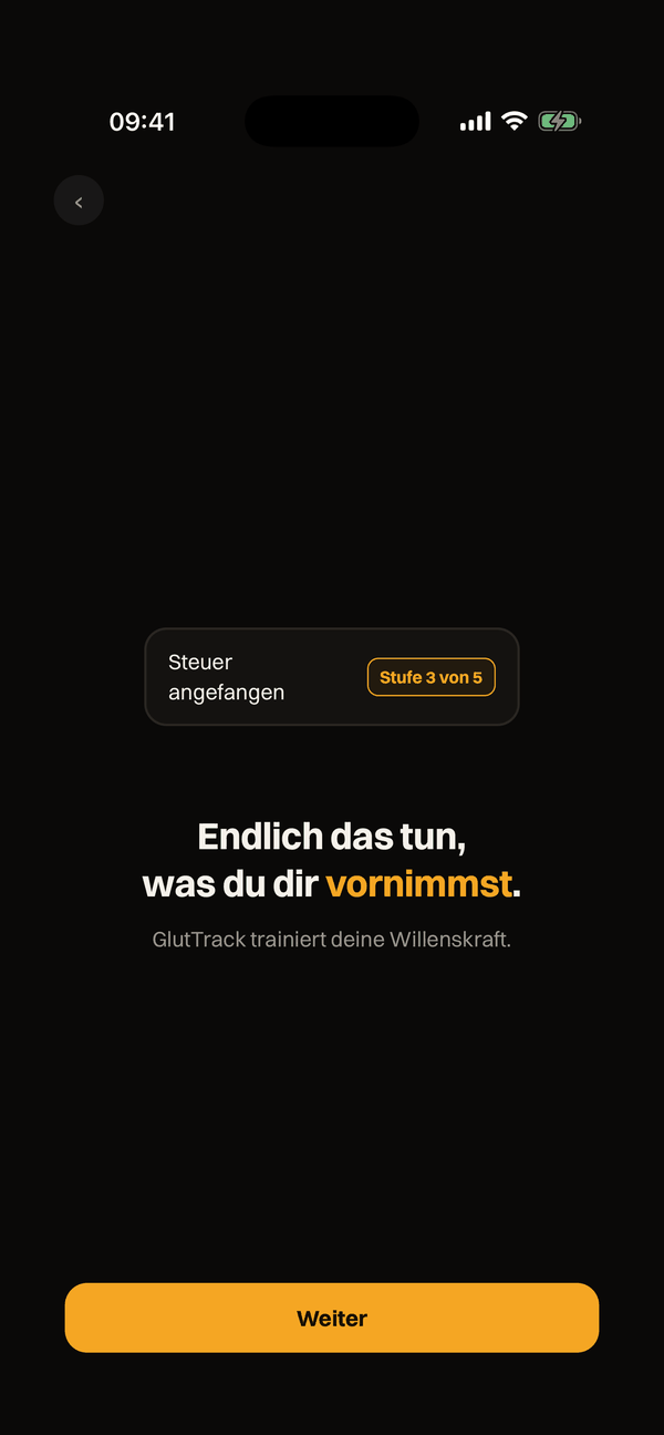 GlutTrack auf dem Telefon: eine Beispielkarte aus dem Einstieg, „Steuer angefangen“ mit der Härte „Stufe 3 von 5“, darunter dieselben Zeilen „Endlich das tun, was du dir vornimmst.“ und „GlutTrack trainiert deine Willenskraft.“